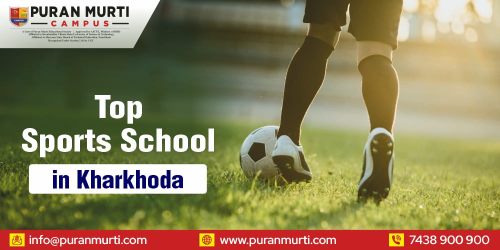 Top Sports School in Kharkhoda
